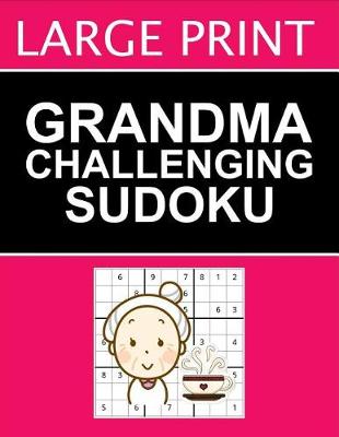 Book cover for Grandma Challenging Sudoku