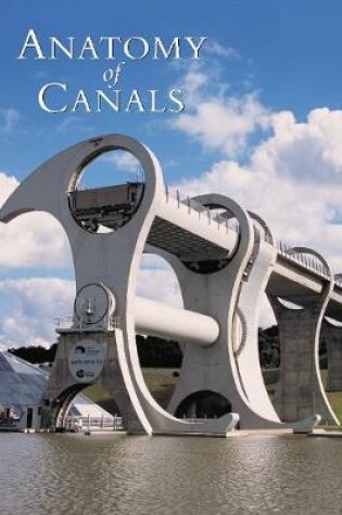 Cover of The Anatomy of Canals Volume 3