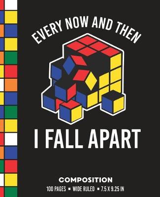 Book cover for Every Now and Then I Fall Apart Composition