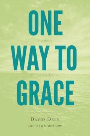 Cover of One Way to Grace