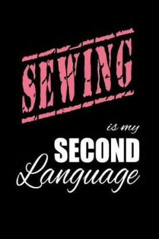 Cover of Sewing Is My 2nd Language