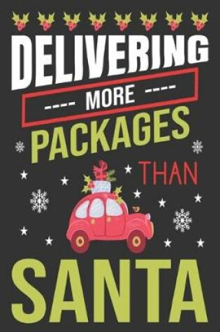 Cover of delivering more packages than Santa
