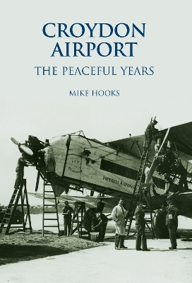 Book cover for Croydon Airport: The Peaceful Years