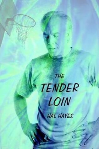 Cover of The Tender Loin