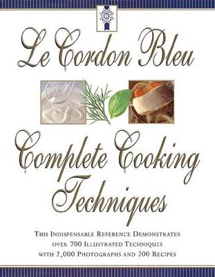 Book cover for Le Cordon Bleu's Complete Cooking Techniques