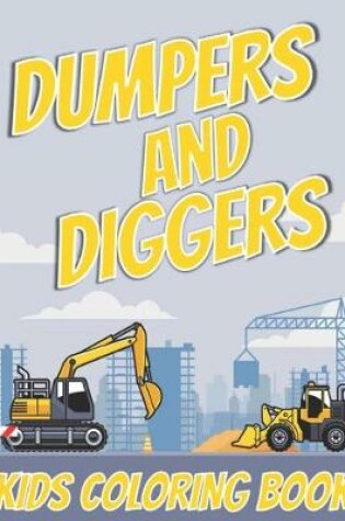 Cover of Dumpers and Diggers