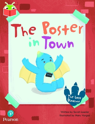 Book cover for Bug Club Independent Phase 5 Unit 20: The Lost Dinosaur: The Poster in Town