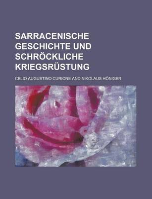 Book cover for Sarracenische Geschichte Und Schrockliche Kriegsrustung