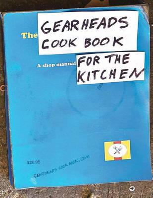 Book cover for The Gearheads Cookbook