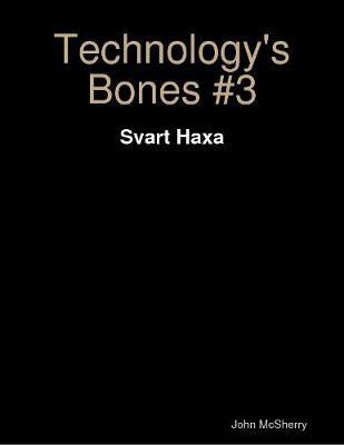 Book cover for Technology's Bones #3