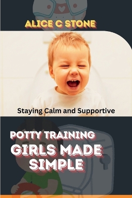 Cover of Potty Training Girls Made Simple