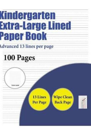 Cover of Kindergarten Extra-Large Lined Paper Book (Advanced 13 lines per page)