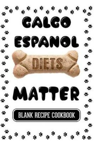 Cover of Galgo Diets Matter