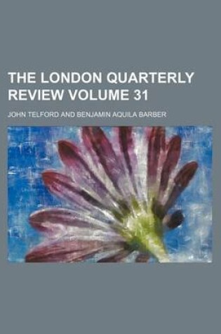 Cover of The London Quarterly Review Volume 31