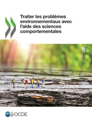 Book cover for Traiter les problèmes environnementaux avec l'aide des sciences comportementales