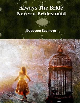 Book cover for Always the Bride, Never a Bridesmaid