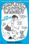 Book cover for Completely Cassidy Star Reporter