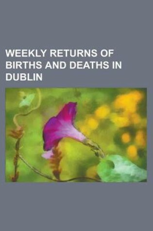 Cover of Weekly Returns of Births and Deaths in Dublin