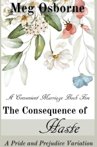 Cover of The Consequence of Haste