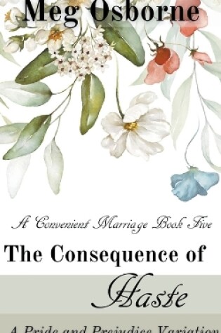 Cover of The Consequence of Haste