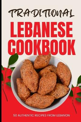 Book cover for Traditional Lebanese Cookbook