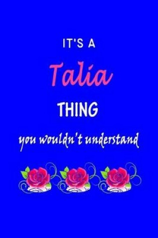 Cover of It's A Talia Thing You Wouldn't Understand