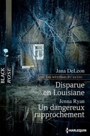 Cover of Disparue En Louisiane - Un Dangereux Rapprochement