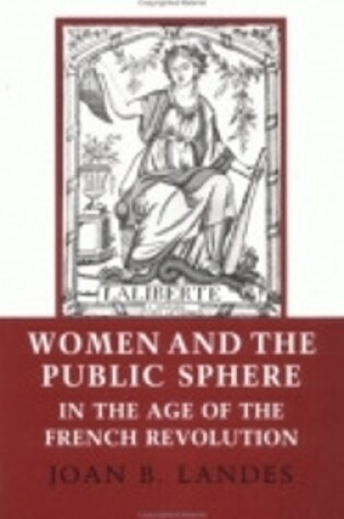 Cover of Women and the Public Sphere in the Age of the French Revolution