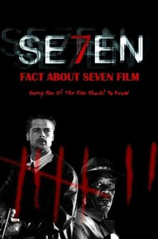 Cover of Fact About Seven Film