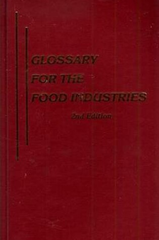 Cover of Glossary for the Food Industries