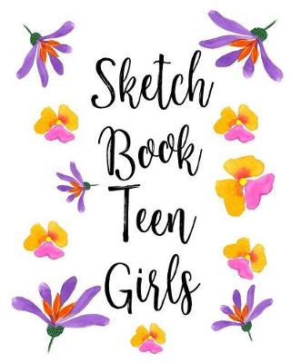 Book cover for Sketch Book Teen Girls
