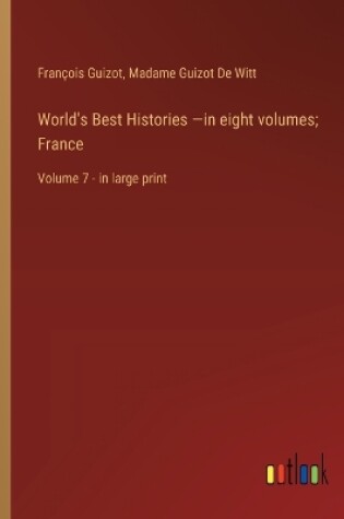 Cover of World's Best Histories -in eight volumes; France