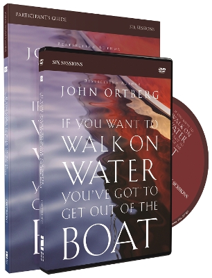 Book cover for If You Want to Walk on Water, You've Got to Get Out of the Boat Participant's Guide with DVD