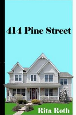 Cover of 414 Pine Street