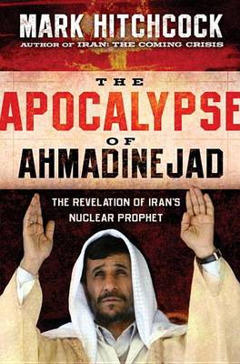 Book cover for The Apocalypse of Ahmadinejad