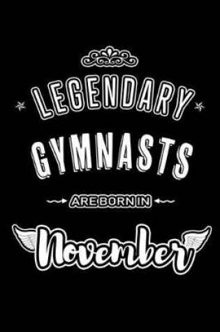 Cover of Legendary Gymnasts are born in November