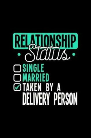 Cover of Relationship Status Taken by a Delivery Person