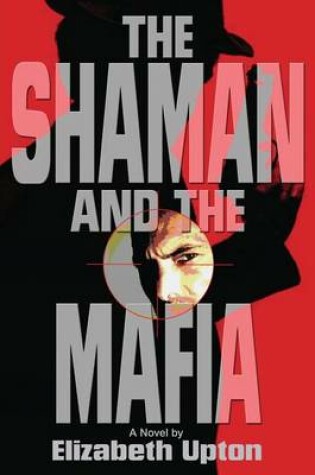 Cover of The Shaman and the Mafia