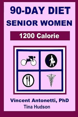Book cover for 90-Day Diet for Senior Women - 1200 Calorie