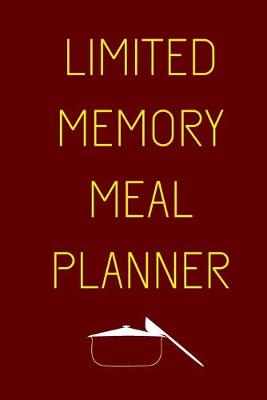 Book cover for Limited Memory Meal Planner