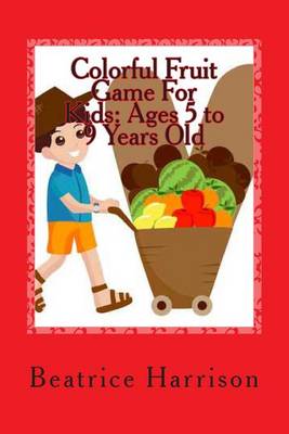 Book cover for Colorful Fruit Game for Kids