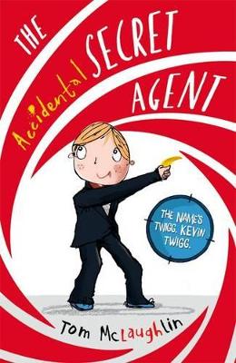 Book cover for The Accidental Secret Agent