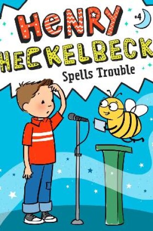 Cover of Henry Heckelbeck Spells Trouble