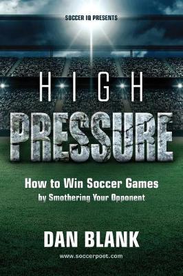 Book cover for Soccer iQ Presents... High Pressure