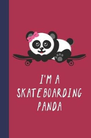 Cover of I'm A Skateboarding Panda