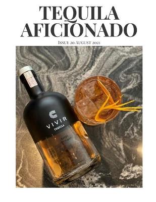 Book cover for Tequila Aficionado Magazine, August 2021