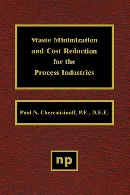 Book cover for Waste Minimization and Cost Reduction for the Process Industries