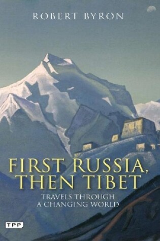 Cover of First Russia, Then Tibet