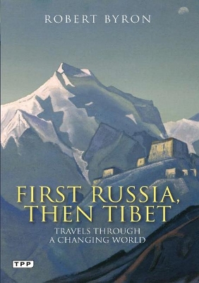 Book cover for First Russia, Then Tibet