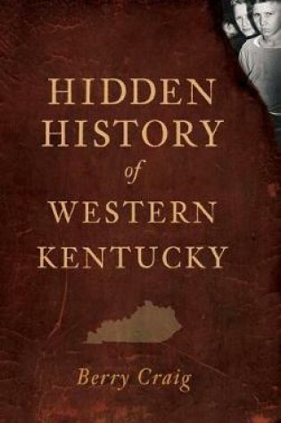 Cover of Hidden History of Western Kentucky